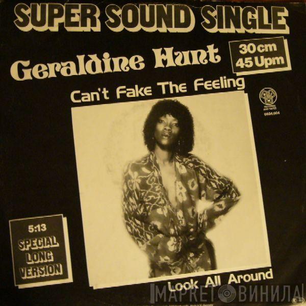  Geraldine Hunt  - Can't Fake The Feeling / Look All Around