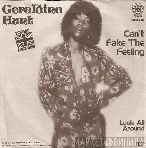  Geraldine Hunt  - Can't Fake The Feeling / Look All Around