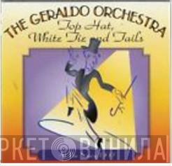 Geraldo And His Orchestra - Top Hat, White Tie And Tails