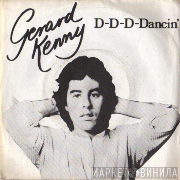 Gerard Kenny - D-D-D-Dancin'