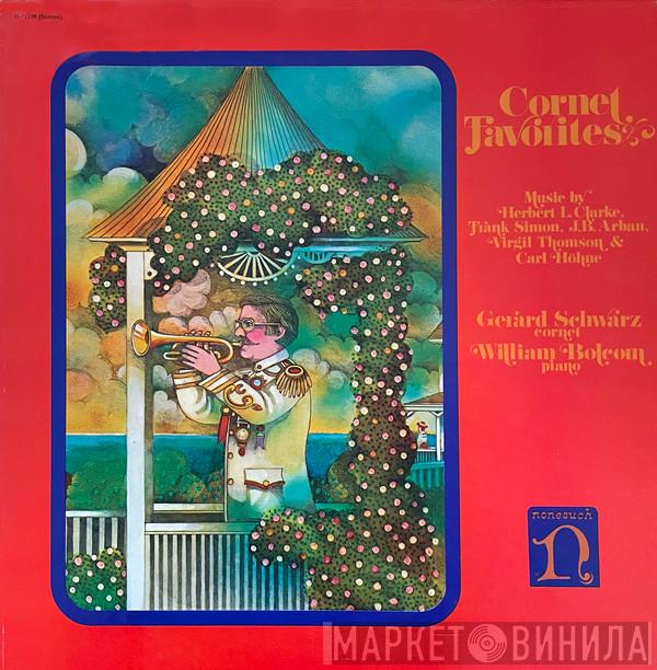 Gerard Schwarz, William Bolcom - Cornet Favorites