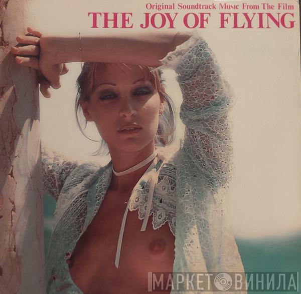 Gerhard Heinz - The Joy of Flying (Original Soundtrack Music From The Film)