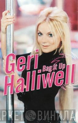  Geri Halliwell  - Bag It Up