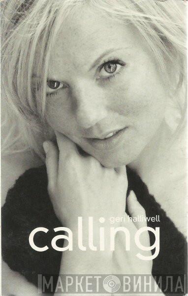  Geri Halliwell  - Calling