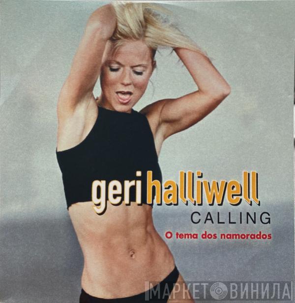  Geri Halliwell  - Calling