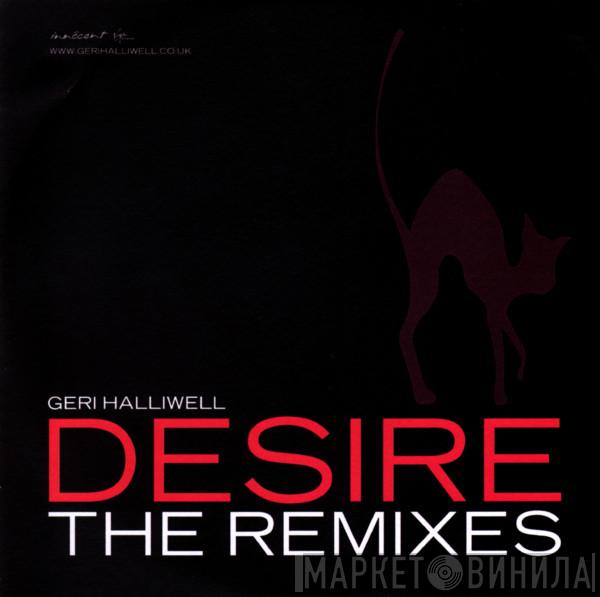  Geri Halliwell  - Desire (The Remixes)