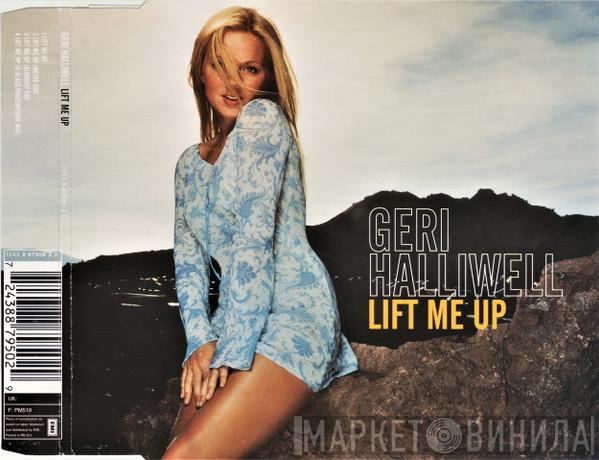  Geri Halliwell  - Lift Me Up