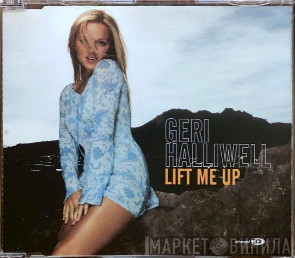  Geri Halliwell  - Lift Me Up