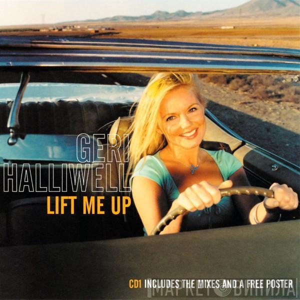  Geri Halliwell  - Lift Me Up