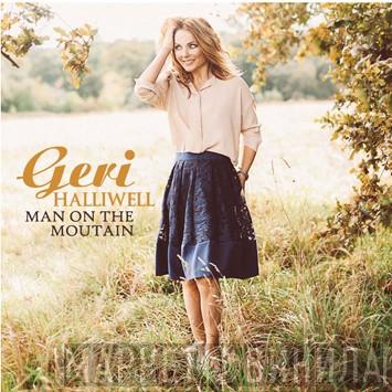  Geri Halliwell  - Man On The Mountain