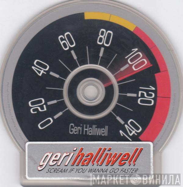  Geri Halliwell  - Scream If You Wanna Go Faster