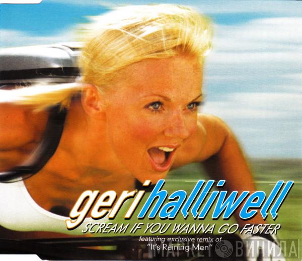  Geri Halliwell  - Scream If You Wanna Go Faster