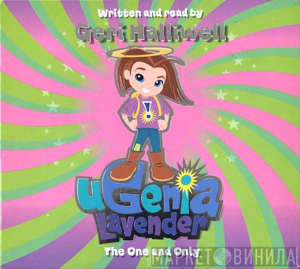 Geri Halliwell  - Ugenia Lavender: The One And Only