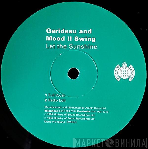 Gerideau, Mood II Swing - Let The Sunshine