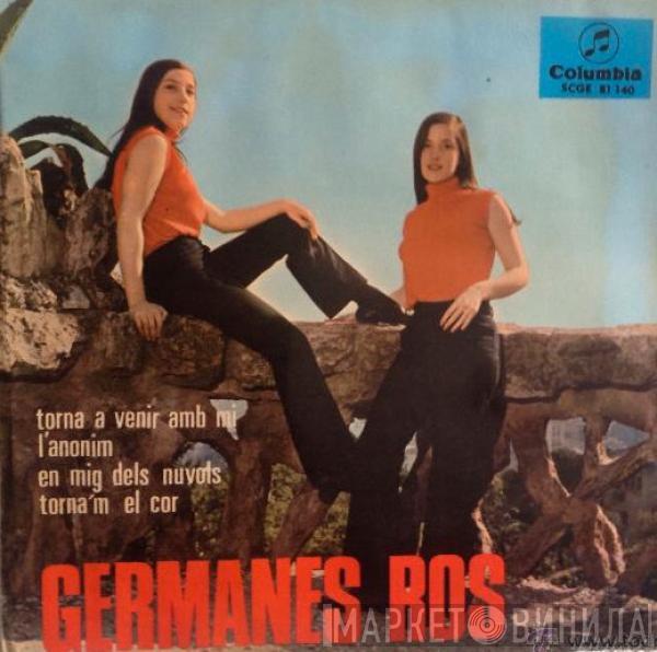 Germanes Ros - Torna A Venir Amb Mi