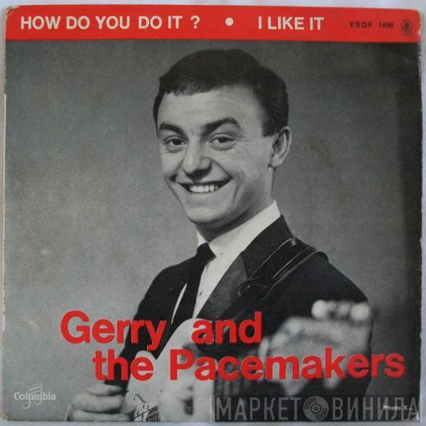  Gerry & The Pacemakers  - How Do You Do It? / I Like It