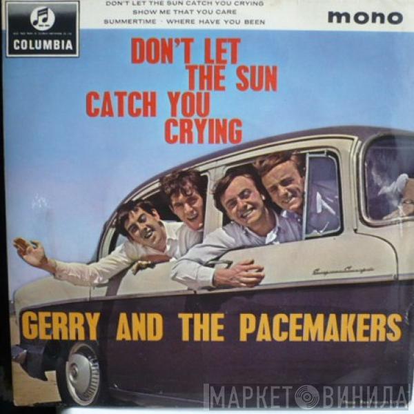 Gerry & The Pacemakers - Don't Let The Sun Catch You Crying