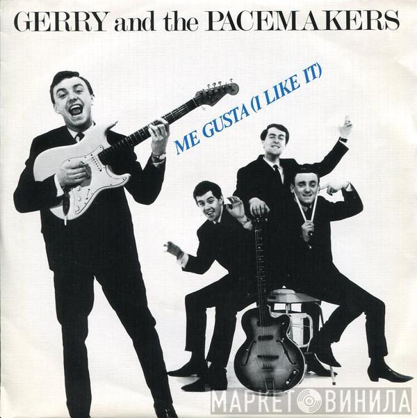 Gerry & The Pacemakers - Me Gusta = I Like It