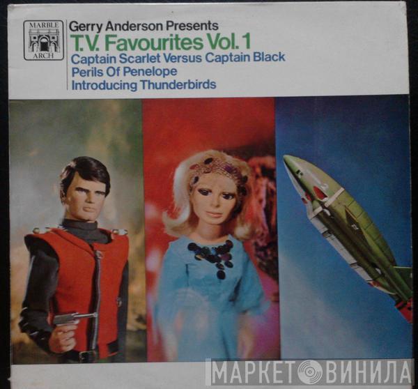  - Gerry Anderson Presents T.V. Favourites Vol. 1