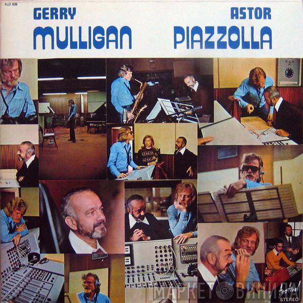 Gerry Mulligan, Astor Piazzolla - Gerry Mulligan - Astor Piazzolla