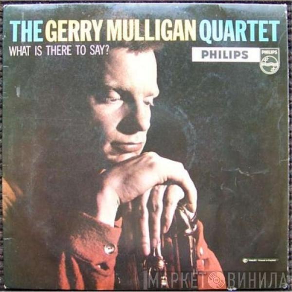 Gerry Mulligan Quartet - What Is There To Say?