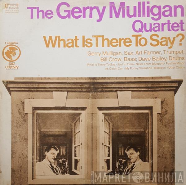  Gerry Mulligan Quartet  - What Is There To Say?