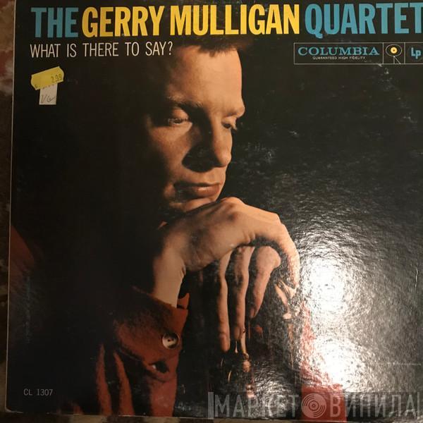  Gerry Mulligan Quartet  - What Is There To Say?