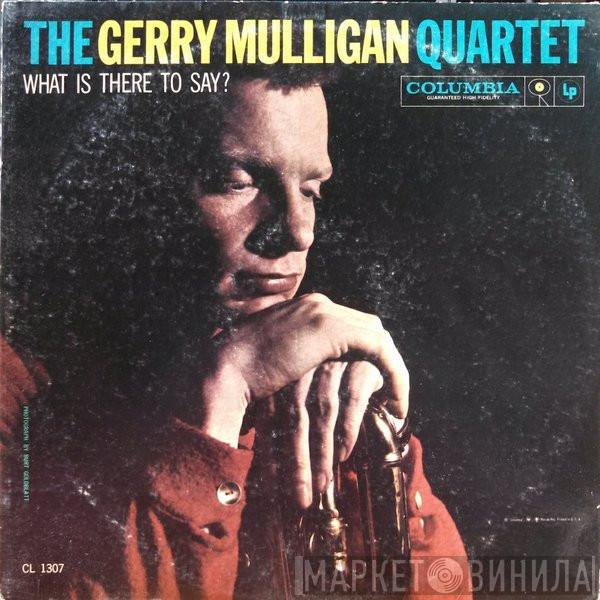  Gerry Mulligan Quartet  - What Is There To Say?