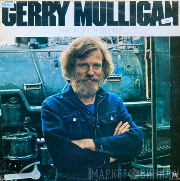 Gerry Mulligan - The Age Of Steam