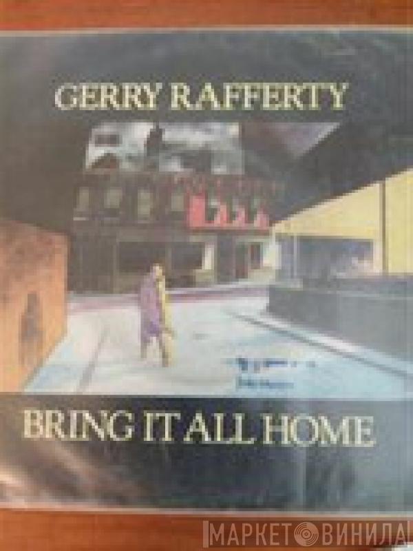  Gerry Rafferty  - Bring It All Home