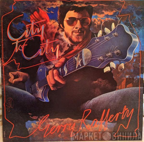  Gerry Rafferty  - City To City