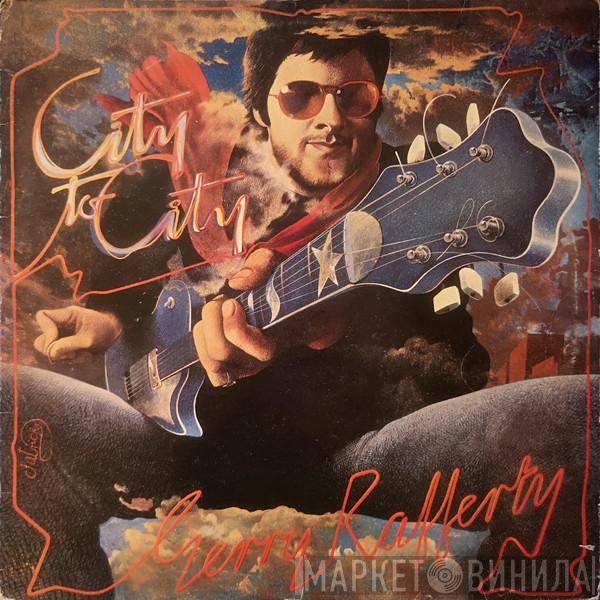  Gerry Rafferty  - City To City