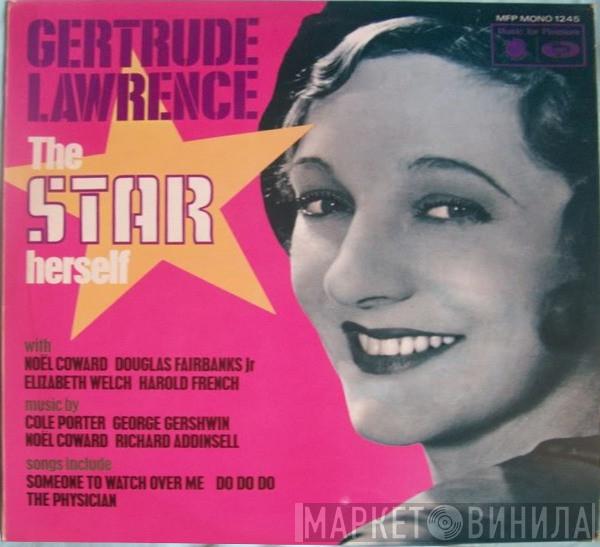 Gertrude Lawrence - The Star Herself