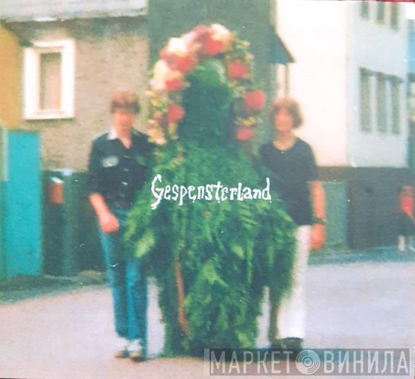  - Gespensterland