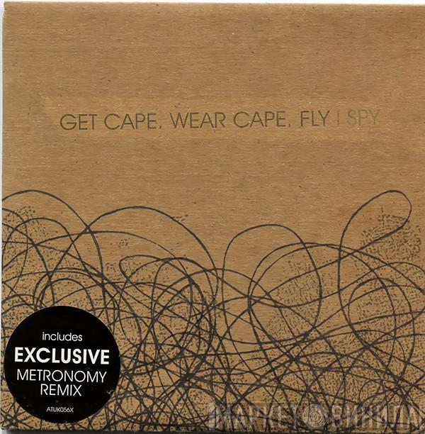 Get Cape. Wear Cape. Fly - I Spy