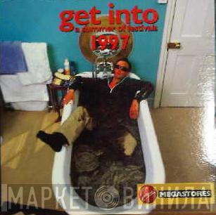  - Get Into A Summer Of Festivals 1997