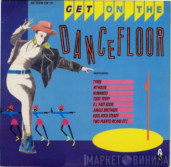  - Get On The Dance Floor Volume 1
