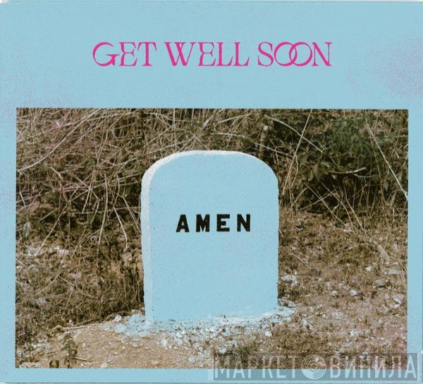 Get Well Soon - Amen