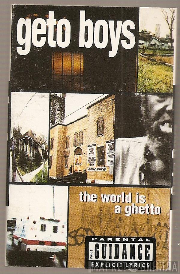 Geto Boys - The World Is A Ghetto