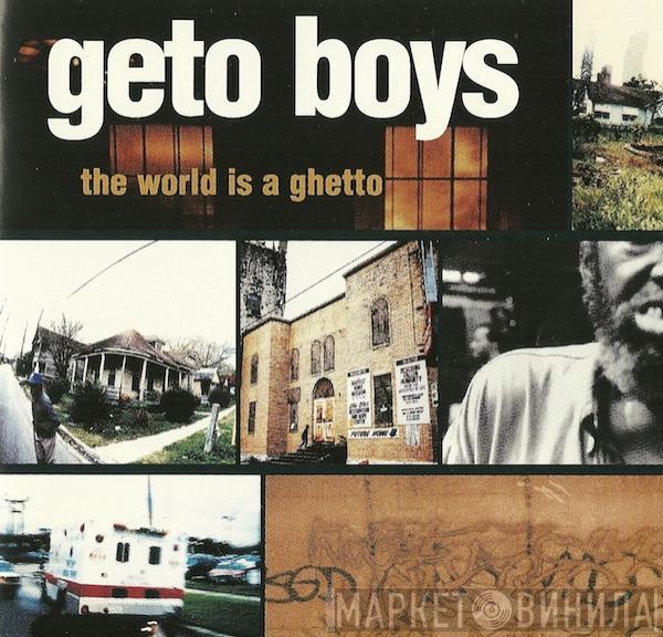  Geto Boys  - The World Is A Ghetto