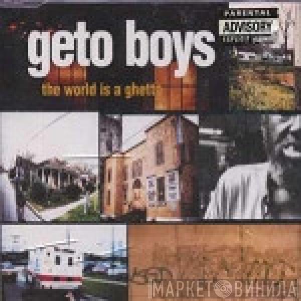 Geto Boys - The World Is A Ghetto