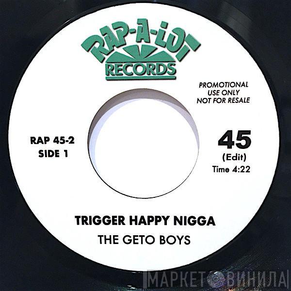 Geto Boys - Trigger Happy Nigga / Scarface