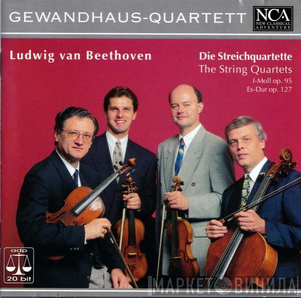 Gewandhaus-Quartett Leipzig, Ludwig van Beethoven - Die Streichquartette = The String Quartets F-Moll Op. 95 / Es-Dur Op. 127