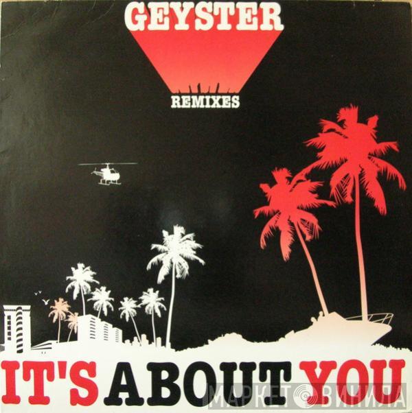 Geyster - It's About You Remixes