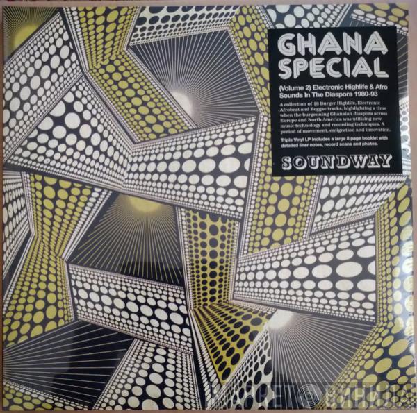  - Ghana Special Volume 2 (Electronic Highlife & Afro Sounds In The Diaspora 1980-93)