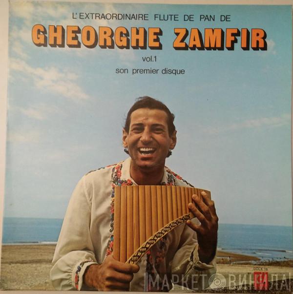  Gheorghe Zamfir  - L'Extraordinaire Flûte De Pan De Gheorghe Zamfir Vol. 1 (Son Premier Disque)