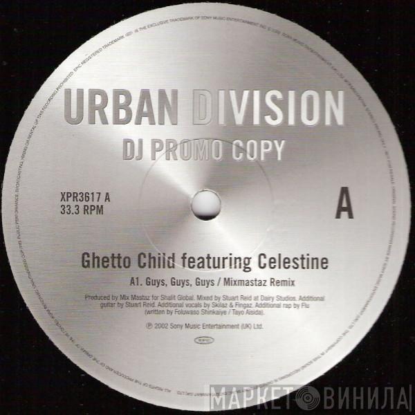 Ghetto Child , Celestine  - Guys, Guys, Guys (Mixmastaz Remix)