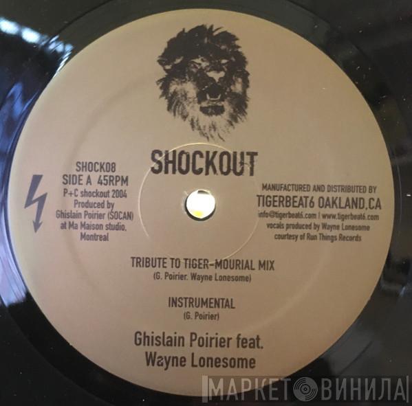 Ghislain Poirier, Drop The Lime - Tribute To Tiger