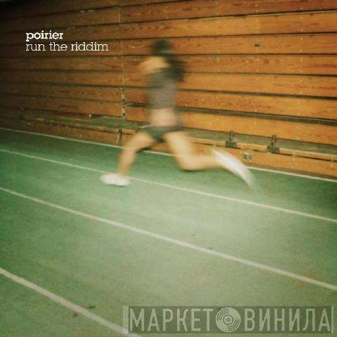 Ghislain Poirier - Run The Riddim