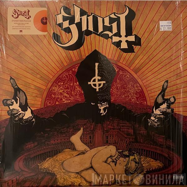  Ghost   - Infestissumam